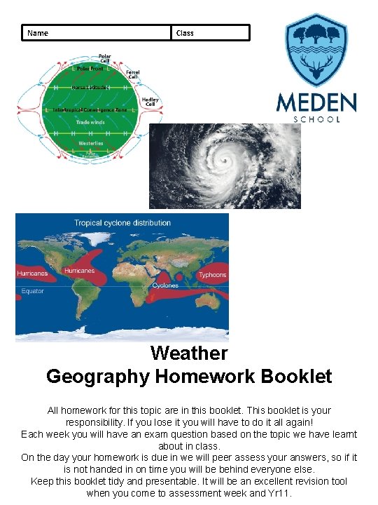 Name Class Weather Geography Homework Booklet All homework for this topic are in this