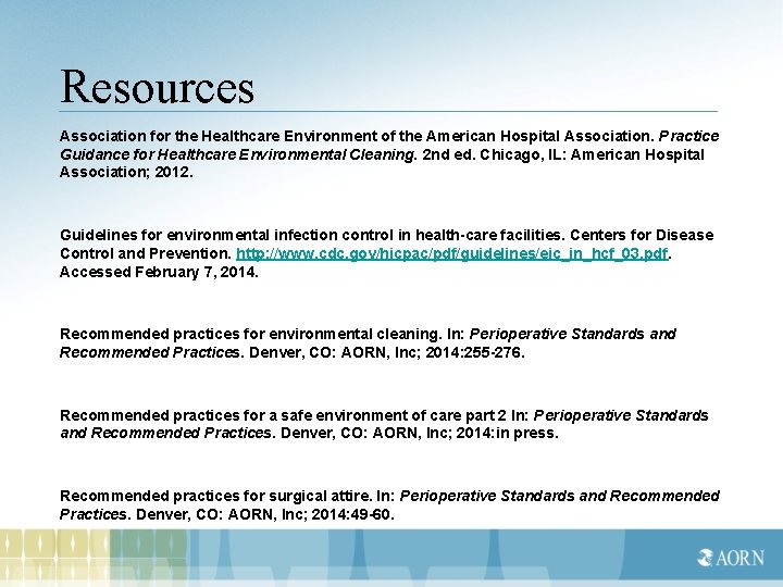 Resources Association for the Healthcare Environment of the American Hospital Association. Practice Guidance for