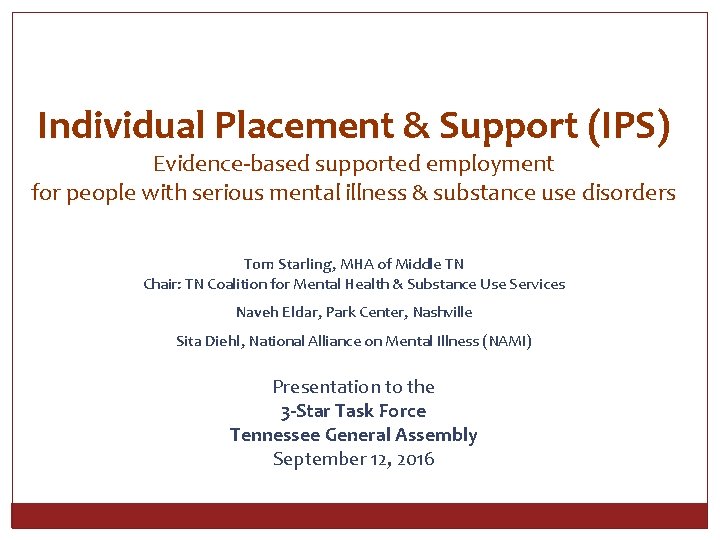 Individual Placement & Support (IPS) Evidence-based supported employment for people with serious mental illness