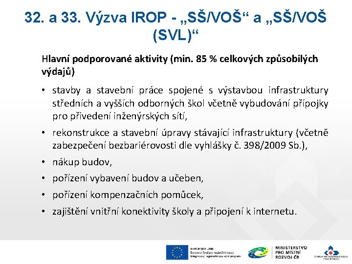 32. a 33. Výzva IROP - „SŠ/VOŠ“ a „SŠ/VOŠ (SVL)“ Hlavní podporované aktivity (min.