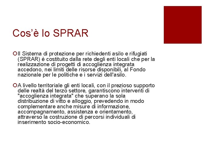 Cos’è lo SPRAR ¡ Il Sistema di protezione per richiedenti asilo e rifugiati (SPRAR)