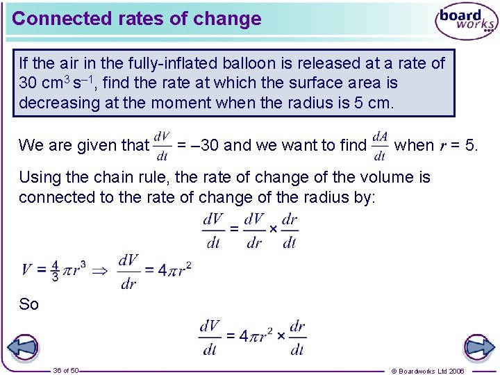 Connected rates of change If the air in the fully-inflated balloon is released at