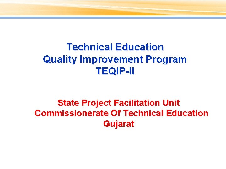 Technical Education Quality Improvement Program TEQIP-II State Project Facilitation Unit Commissionerate Of Technical Education