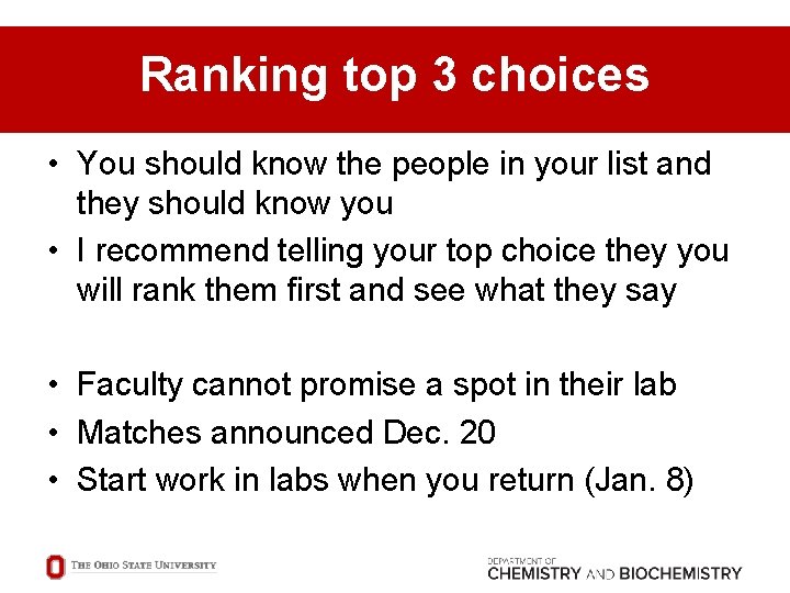 Ranking top 3 choices • You should know the people in your list and