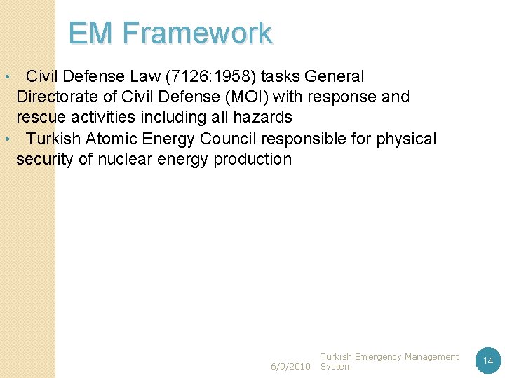 A Critical Analysis of Turkish Emergency Management System