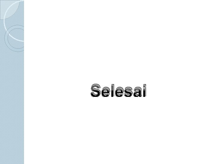 Selesai 