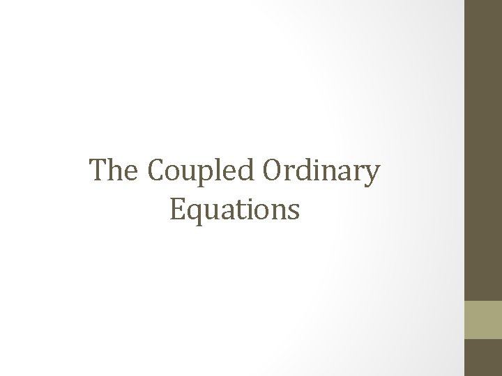 The Coupled Ordinary Equations 