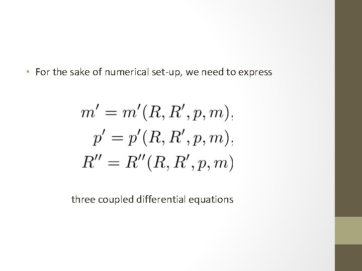  • For the sake of numerical set-up, we need to express three coupled