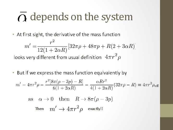 depends on the system • At first sight, the derivative of the mass function