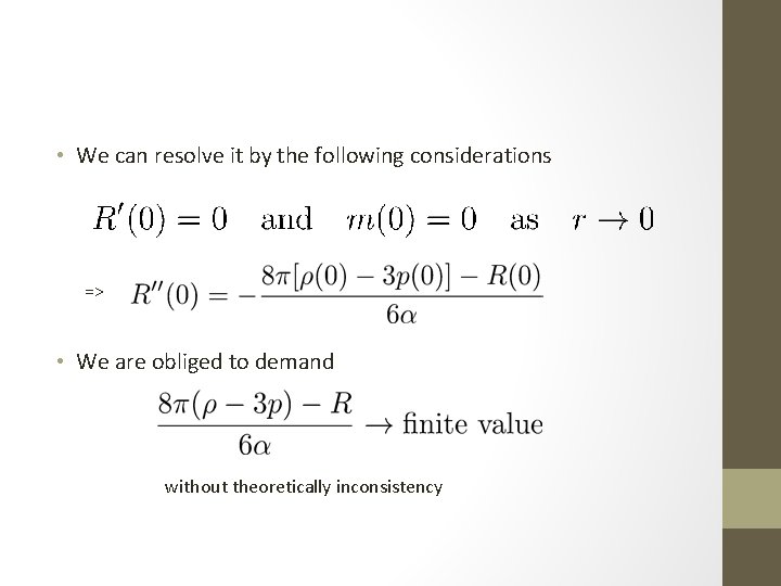  • We can resolve it by the following considerations => • We are