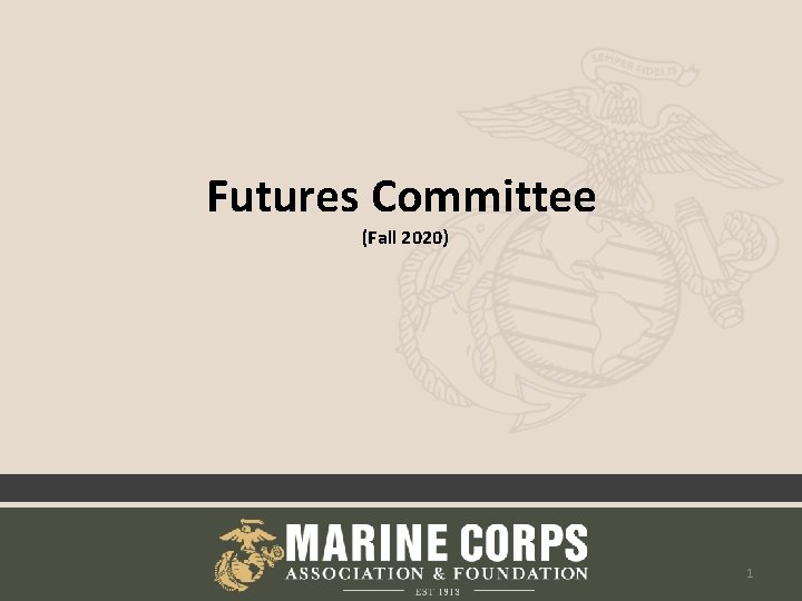 Futures Committee (Fall 2020) 1 