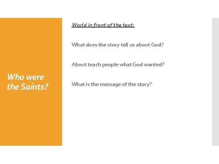 World in front of the text: What does the story tell us about God?