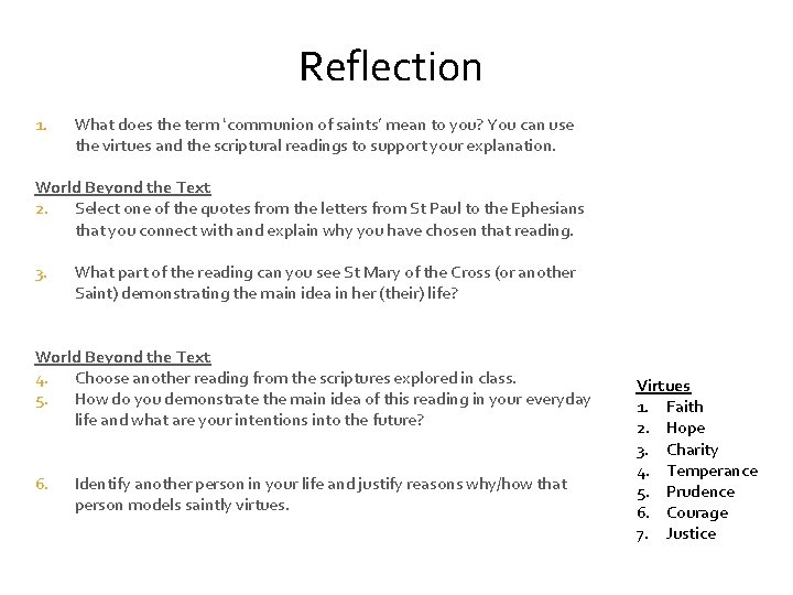Reflection 1. What does the term ‘communion of saints’ mean to you? You can