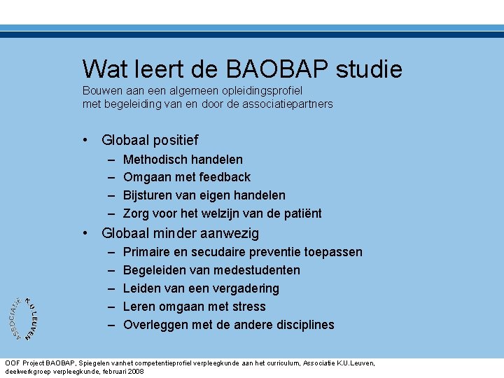 Wat leert de BAOBAP studie Bouwen aan een algemeen opleidingsprofiel met begeleiding van en