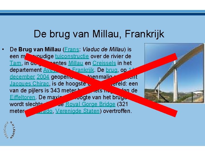 De brug van Millau, Frankrijk • De Brug van Millau (Frans: Viaduc de Millau)