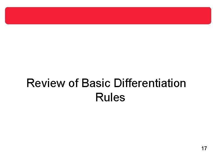 Review of Basic Differentiation Rules 17 