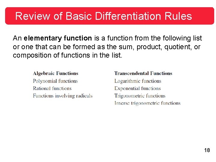 Review of Basic Differentiation Rules An elementary function is a function from the following