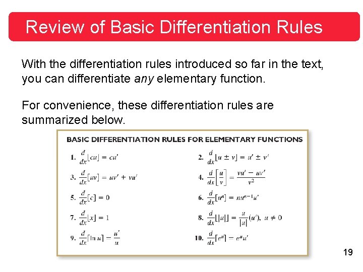 Review of Basic Differentiation Rules With the differentiation rules introduced so far in the
