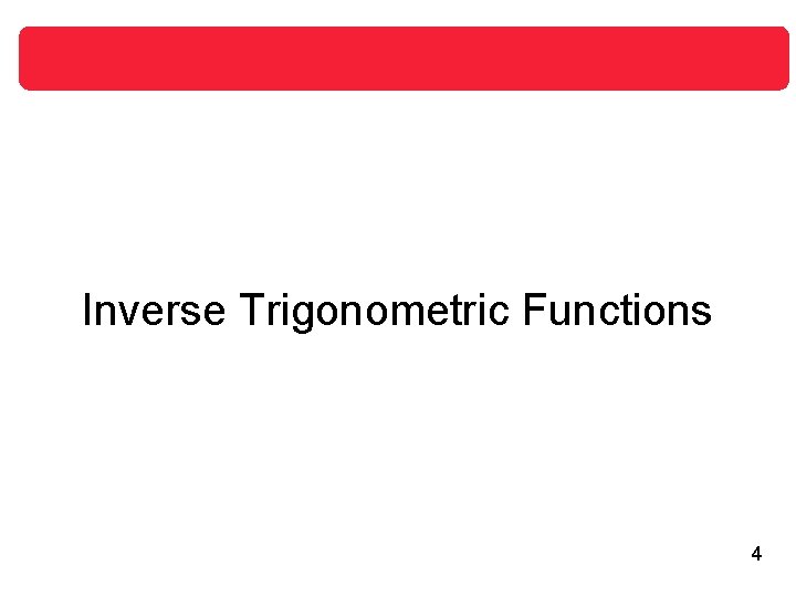 Inverse Trigonometric Functions 4 