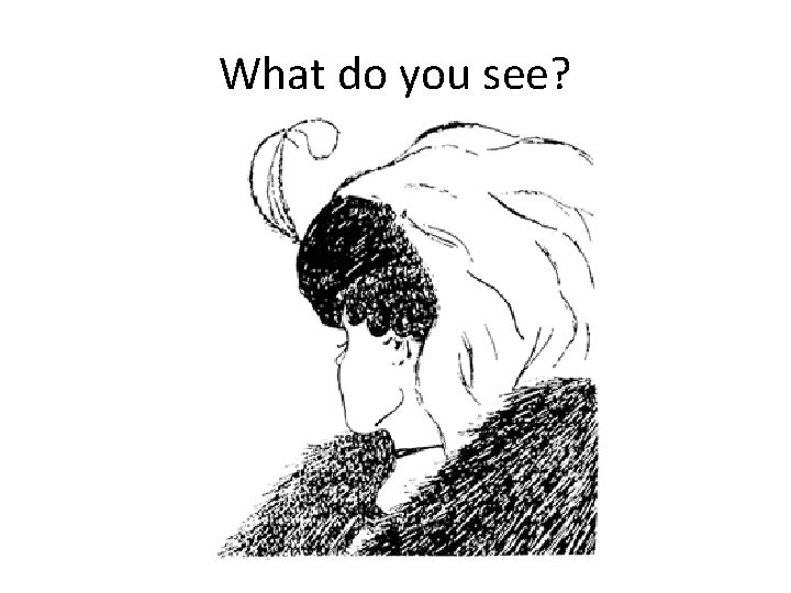 What do you see? 