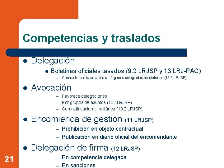 Competencias y traslados l Delegación l Boletines oficiales tasados (9. 3 LRJSP y 13