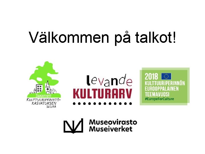 Välkommen på talkot! 