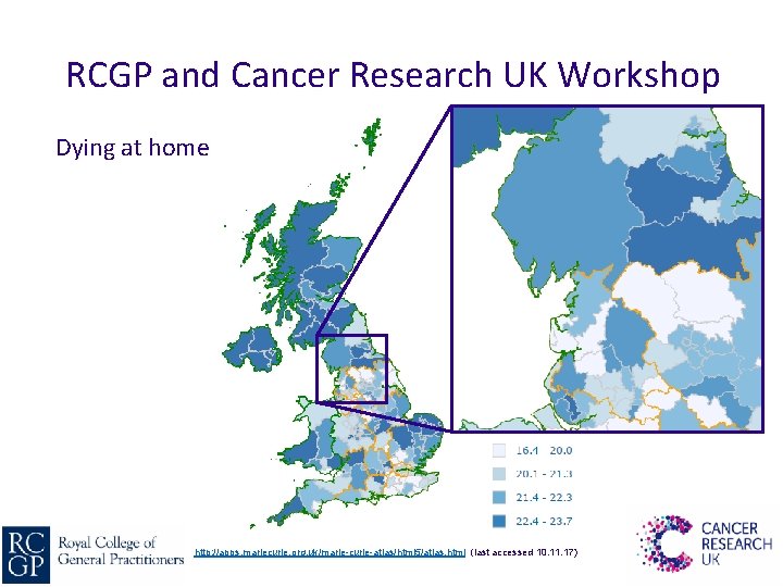 RCGP and Cancer Research UK Workshop Dying at home 2010 -12 http: //apps. mariecurie.