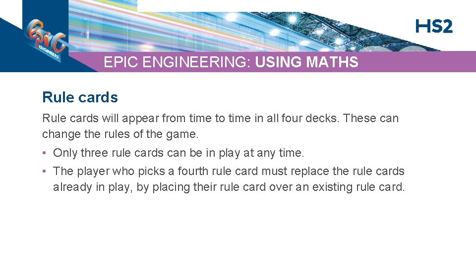 EPIC ENGINEERING: USING MATHS Rule cards will appear from time to time in all