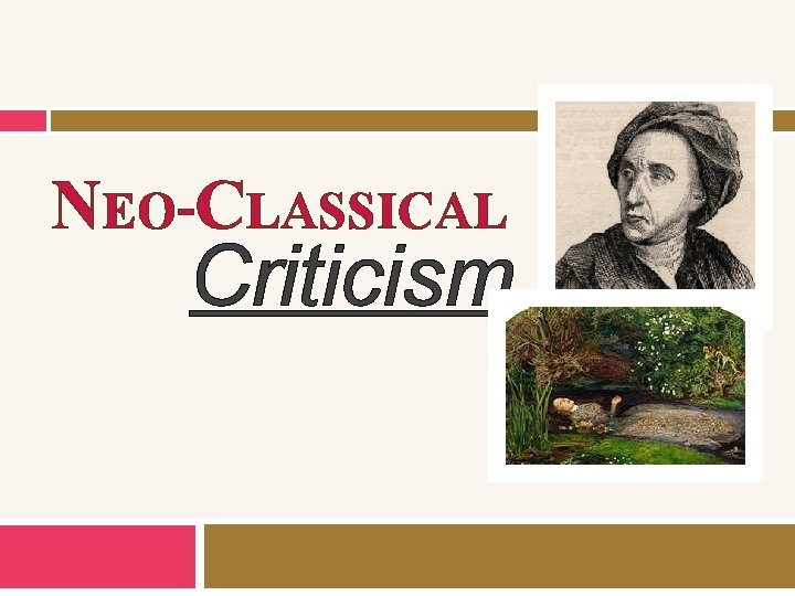 NEO-CLASSICAL Criticism 