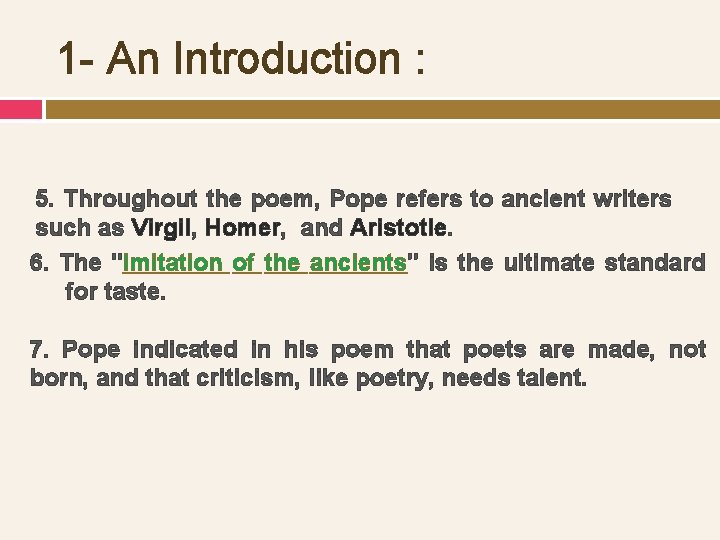 1 - An Introduction : 5. Throughout the poem, Pope refers to ancient writers