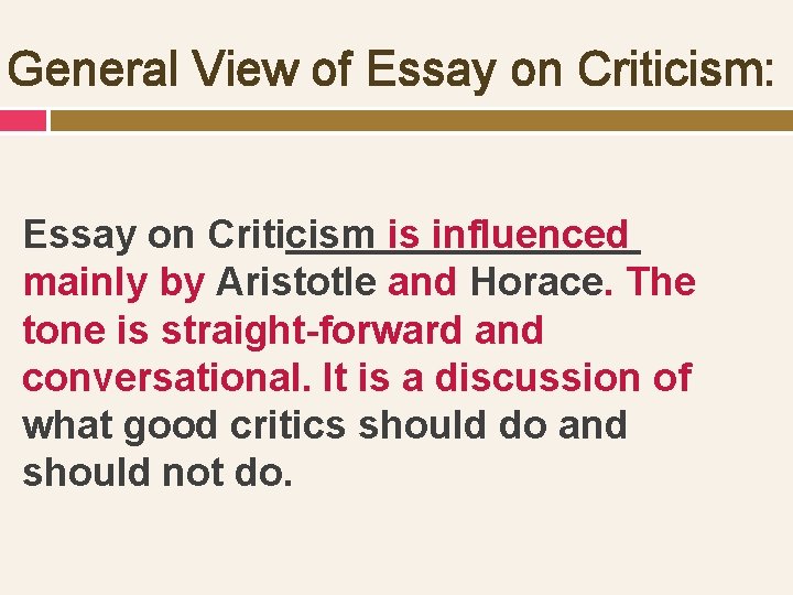 General View of Essay on Criticism: Essay on Criticism is influenced mainly by Aristotle