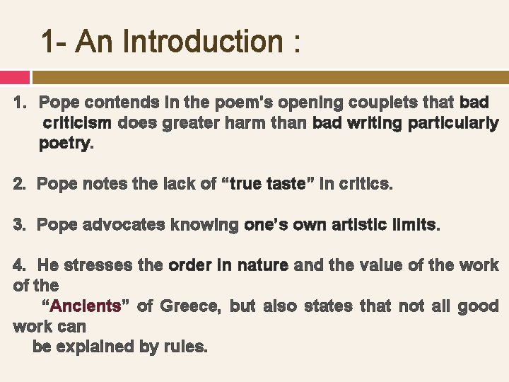 1 - An Introduction : 1. Pope contends in the poem's opening couplets that