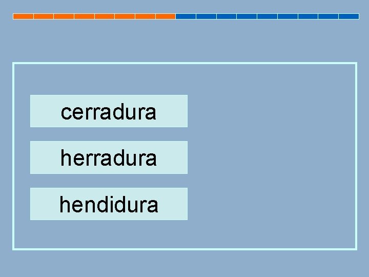 cerradura hendidura 