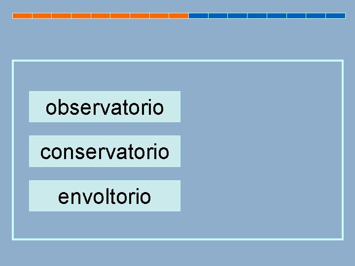 observatorio conservatorio envoltorio 