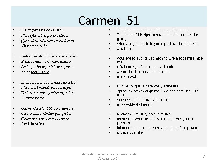 Carmen 51 • • Ille mi par esse deo videtur, Ille, si fas est,