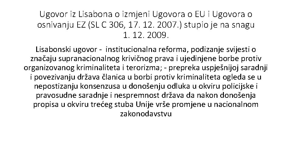 Ugovor iz Lisabona o izmjeni Ugovora o EU i Ugovora o osnivanju EZ (SL