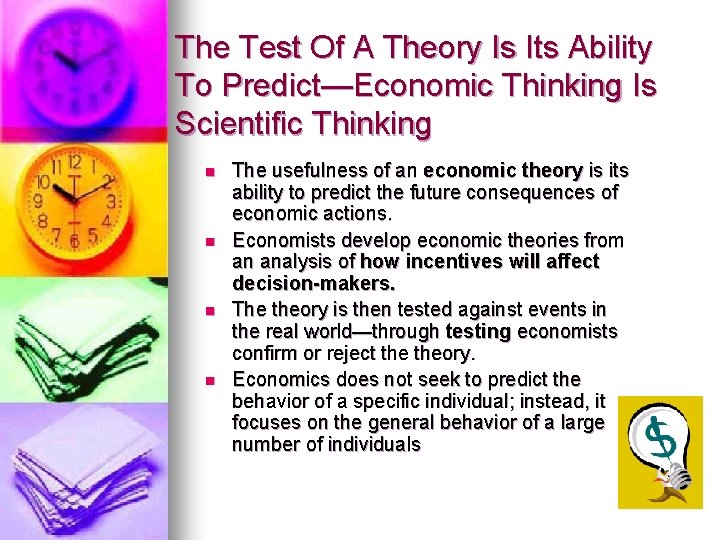 The Test Of A Theory Is Its Ability To Predict—Economic Thinking Is Scientific Thinking