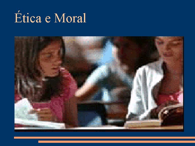 Ética e Moral 