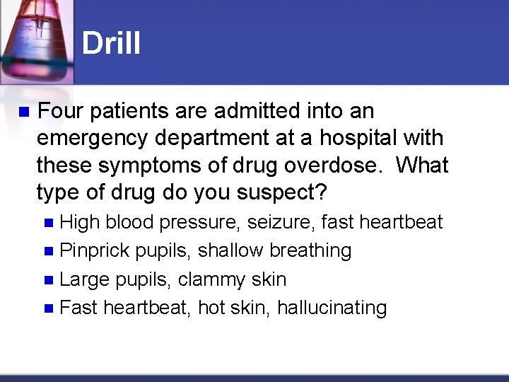 Drill n Four patients are admitted into an emergency department at a hospital with