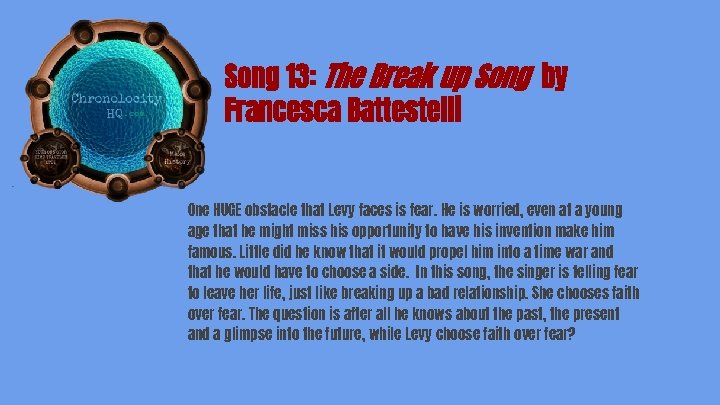 Song 13: The Break up Song by Francesca Battestelli One HUGE obstacle that Levy