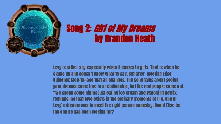 Song 2: Girl of My Dreams by Brandon Heath Levy is rather shy especially