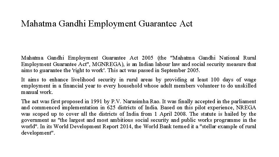 Mahatma Gandhi Employment Guarantee Act 2005 (the "Mahatma Gandhi National Rural Employment Guarantee Act",