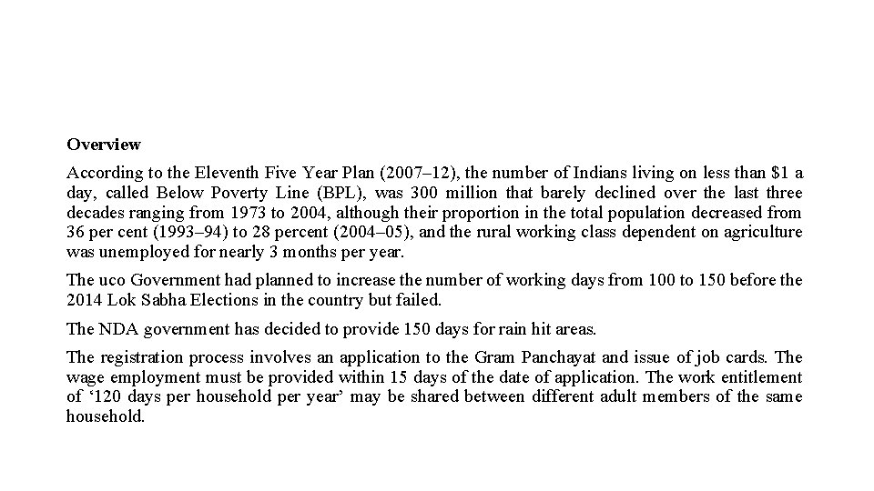 Overview According to the Eleventh Five Year Plan (2007– 12), the number of Indians