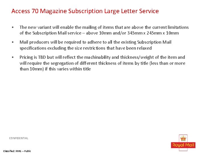 Access 70 Magazine Subscription Large Letter Service • The new variant will enable the