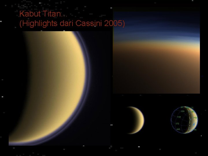 Kabut Titan… (Highlights dari Cassini 2005) 