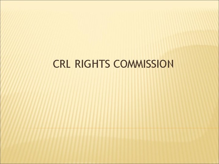 CRL RIGHTS COMMISSION 