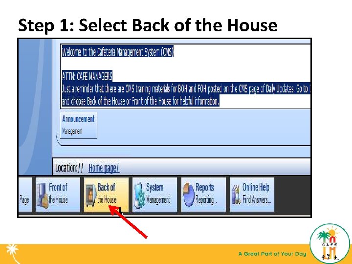Step 1: Select Back of the House 
