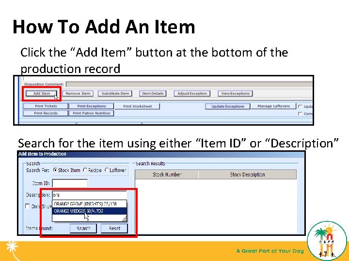 How To Add An Item Click the “Add Item” button at the bottom of