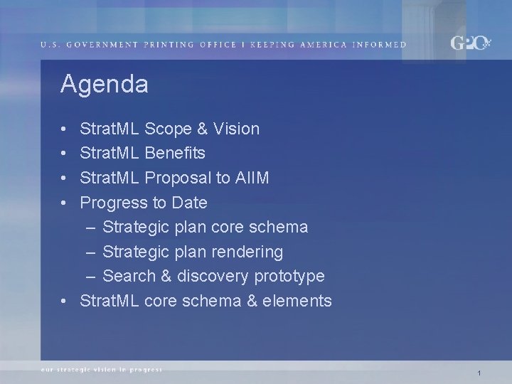 Agenda • • Strat. ML Scope & Vision Strat. ML Benefits Strat. ML Proposal