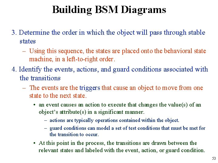 Building BSM Diagrams 3. Determine the order in which the object will pass through